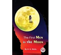 The First Men in the Moon