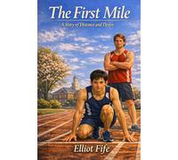 The First Mile: A Story of Distance and Desire