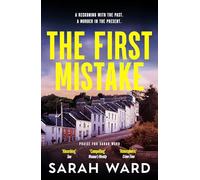 The First Mistake: A dark and gripping Welsh crime drama (Mallory Dawson Crime Thriller, 5)
