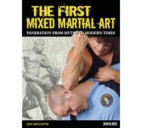 The First Mixed Martial Art: Pankration from Myths to Modern Times