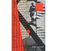 The First Moderns - Profiles in the Origins of Twentieth-Century Thought
