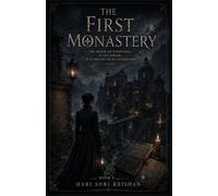 The First Monastery Book 4: The Origin of Everything Is Not Buried. It Is Waiting to Be Understood (Blackwater Series)