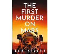 The First Murder On Mars