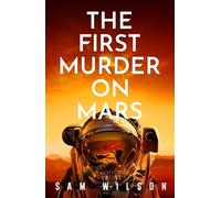 The First Murder On Mars