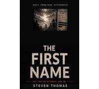 THE FIRST NAME: Exit Fracture Novel