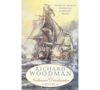 The First Nathaniel Drinkwater Omnibus: Numbers 1, 2 & 3 in series: "Eye of the Fleet", "King's Cutter", "Brig of War" by Woodman, Richard ( 2000 )