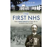 The First NHS: How John Tomley’s Work Led to Modern Healthcare