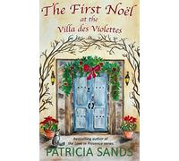 The First Noël at the Villa des Violettes