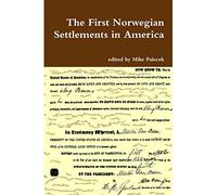 The First Norwegian Settlements in America