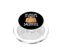 The First Pancake Is Always a Sacrifice Funny PopSockets PopGrip for MagSafe