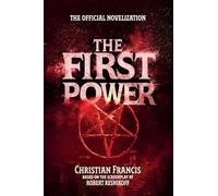 The First Power: The Official Novelization - Mass Market Edition