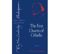 The First Quarto of Othello (The New Cambridge Shakespeare: The Early Quartos)