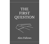 The First Question