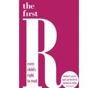 The First R: Every Child's Right to Read (Language and Literacy (Paperback))