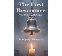 The First Resonance: 1 (The Thirteenth Chime)