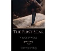 The First Scar: A Book of Verse