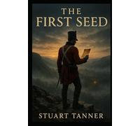The First Seed (The Ravenswood Legacy)