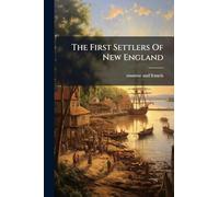 The First Settlers Of New England