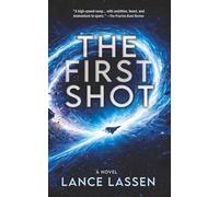The First Shot: Book 1 The Bourbon Chronicles
