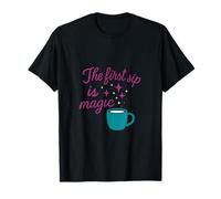 The First Sip Is Magic Coffee Barista Humor T-Shirt