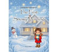 The First Snowy Morning (Adventures of Luna)