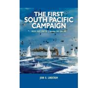 The First South Pacific Campaign: Pacific Fleet Strategy December 1941 - June 1942