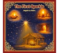 The First Sparkle