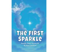 The First Sparkle: A Sparkle Heart Society Prequel: 1