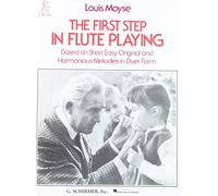 The First Step in Flute Playing - Book 1: Flute Method (Louis Moyse Flute Collection)