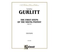 The First Steps of the Young Pianist, Op. 82: Complete (Kalmus Edition)