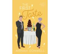 The First Taste: A Friends to Lovers, Fake Dating Romcom (Sweet Peach Series)