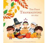 The First Thanksgiving of 1621
