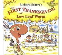 The First Thanksgiving of Low Leaf Worm (Richard Scarry)