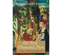 The First Thousand Years: A Global History of Christianity