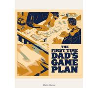 The First-Time Dad's Game Plan: A 28-Day Guided Workbook for Expectant Fathers - Hospital Bag Checklists, Newborn Survival Skills, and Real Talk About Becoming a Dad