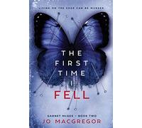 The First Time I Fell: 2 (Garnet McGee)