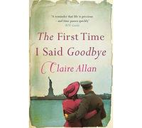 The First Time I Said Goodbye
