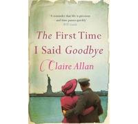 The First Time I Said Goodbye