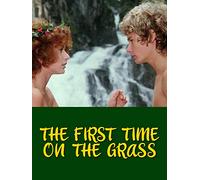 The First Time on the Grass