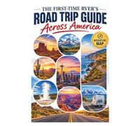 The First-Time RVer's Road Trip Guide Across America: 50 States of Scenic Routes, Handpicked Campgrounds, Boondocking Tips and Practical Logistics for Beginners (Wayfinder Travel Series)