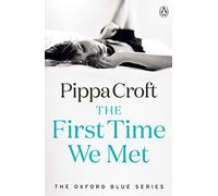 The First Time We Met: The Oxford Blue Series #1