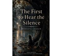 The First to Hear the Silence