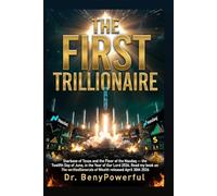 THE FIRST TRILLIONAIRE
