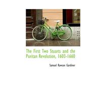 The First Two Stuarts and the Puritan Revolution, 1603-1660