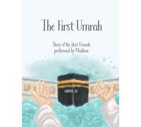 The First Umrah: Story of the First Umrah Performed by the Muslims of Madinah | Bedtime Stories for Muslim Children | Islamic Storybook