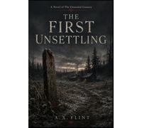 The First Unsettling: Book two of the Unsettled Territory Series (The Unsettled Country)