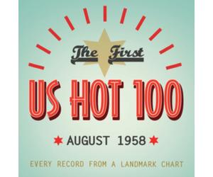 The First US Hot 100: August 1958: Every Record from a Landmark Chart