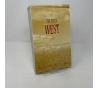 The First West: Writing from the American Frontier 1776-1860