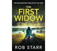 The First Widow: The Blockbuster Thriller of the Year: 1 (Kiara Fox Thriller)