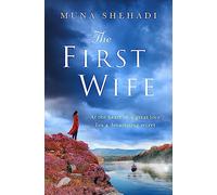 The First Wife: An electric and emotional read of dramatic secrets you won't be able to put down!